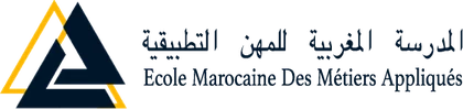 École Marocaine des Métiers Appliqués École Marocaine des Métiers Appliqués